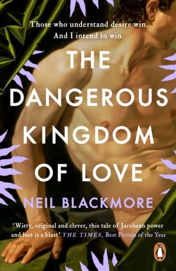 The Dangerous Kingdom of Love Blackmore Neil