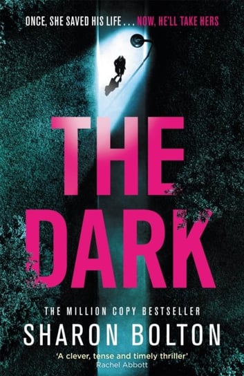 The Dark: A compelling, heart-racing, up-all-night thriller from Richard & Judy bestseller Sharon Bo Bolton Sharon