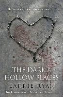 The Dark and Hollow Places Ryan Carrie