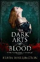 The Dark Arts of Blood Warrington Freda