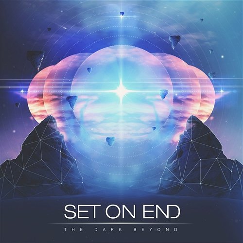 The Dark Beyond Set On End