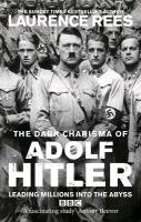 The Dark Charisma of Adolf Hitler Rees Laurence
