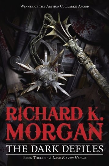 The Dark Defiles Richard K. Morgan
