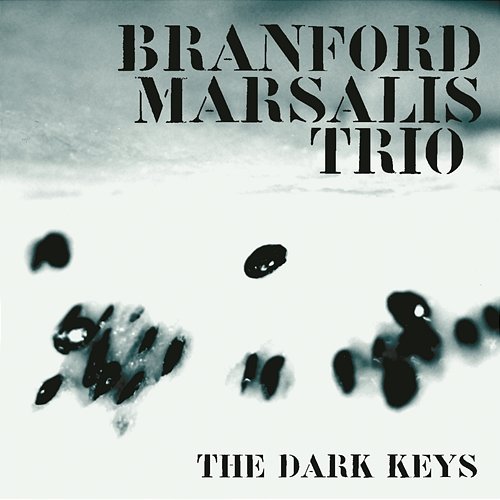THE DARK KEYS Branford Marsalis