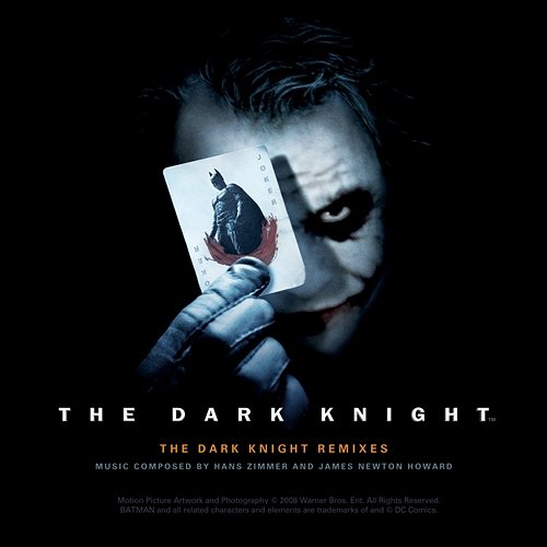 The Dark Knight Remixes EP Hans Zimmer & James Newton Howard
