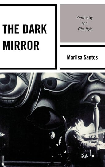 The Dark Mirror Santos Marlisa