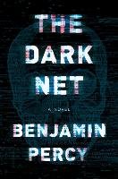 The Dark Net Percy Benjamin