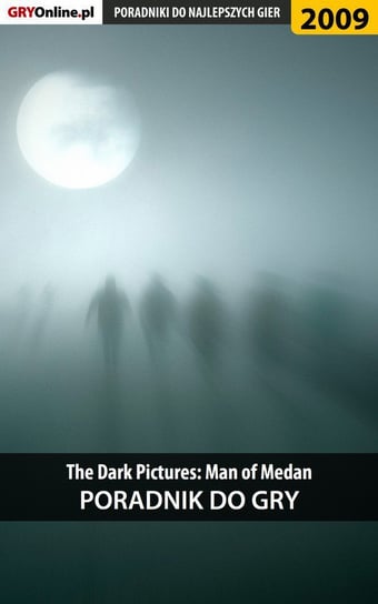 The Dark Pictures. Man of Medan - poradnik do gry Fras Natalia N.Tenn