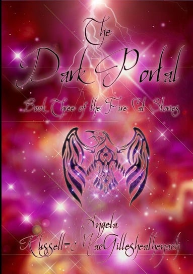 The Dark Portal - Book Three of the Fire Cat Stories Russell-MacGillesheathenach Angela