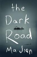 The Dark Road Jian Ma