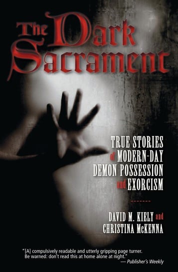 The Dark Sacrament Kiely David M.