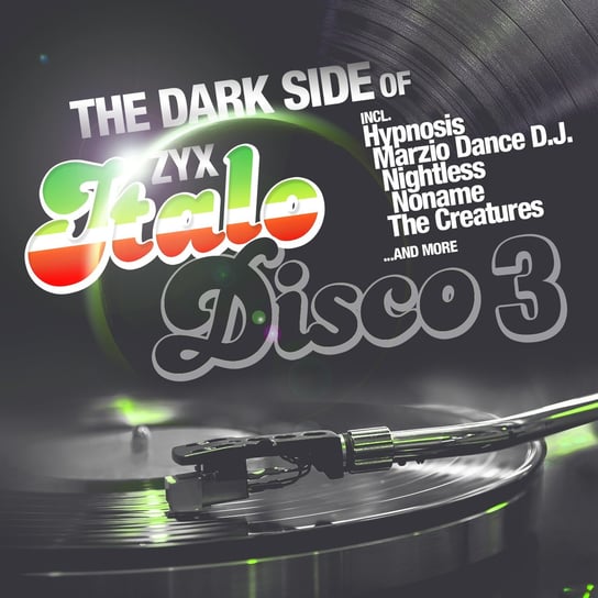 The Dark Side of ZYX Italo Disco 3 Various Artists