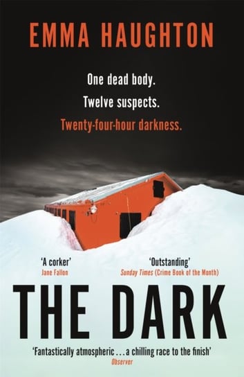 The Dark: The unputdownable and pulse-raising Sunday Times Crime Book of the Month Haughton Emma
