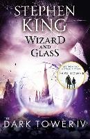 The Dark Tower 4. Wizard and Glass King Stephen