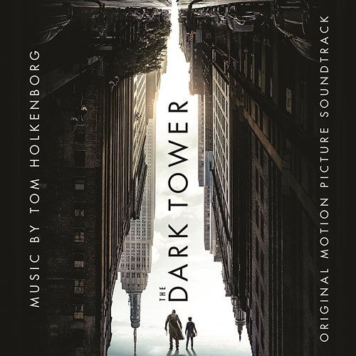 The Dark Tower (Original Motion Picture Soundtrack) Tom Holkenborg