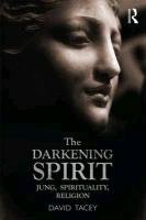 The Darkening Spirit Tacey David