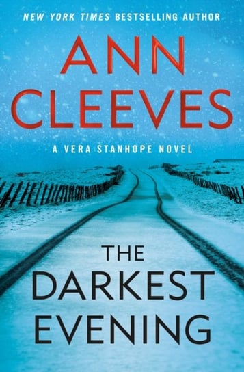 The Darkest Evening: A Vera Stanhope Novel Cleeves Ann