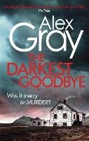 The Darkest Goodbye Gray Alex