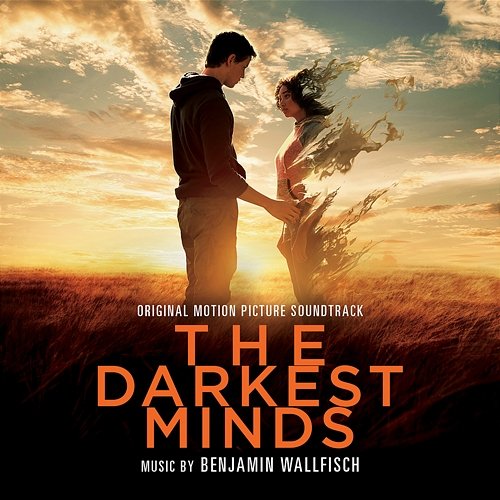 The Darkest Minds (Original Motion Picture Soundtrack) Benjamin Wallfisch
