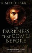 The Darkness That Comes Before Bakker Scott R.
