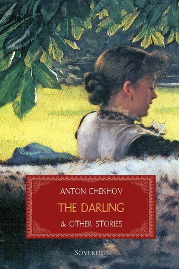 The Darling and Other Stories Chekhov Anton