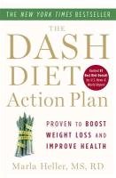 The Dash Diet Action Plan Heller Marla