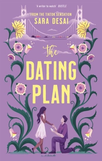 The Dating Plan: the one you saw on TikTok! The fake dating rom-com you need Sara Desai