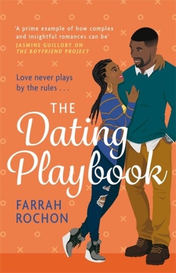 The Dating Playbook: A fake-date rom-com to steal your heart! A total knockout: funny, sexy, and ful Farrah Rochon