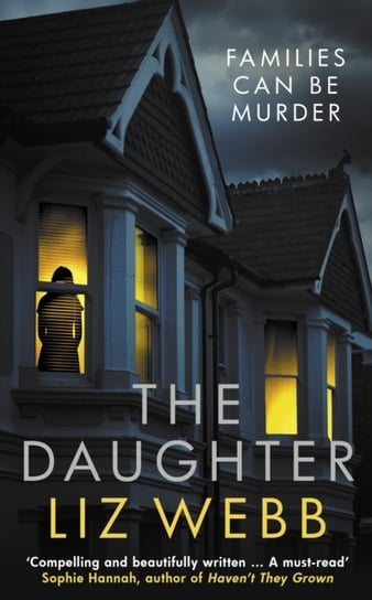The Daughter: Families Can Be Murder Liz Webb