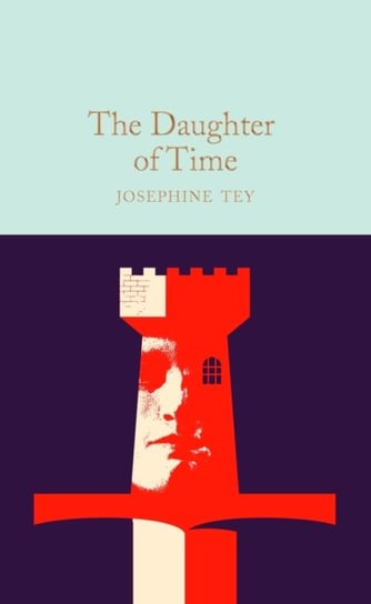The Daughter of Time Tey Josephine