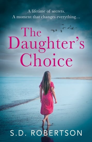 The Daughter's Choice Robertson S.D.