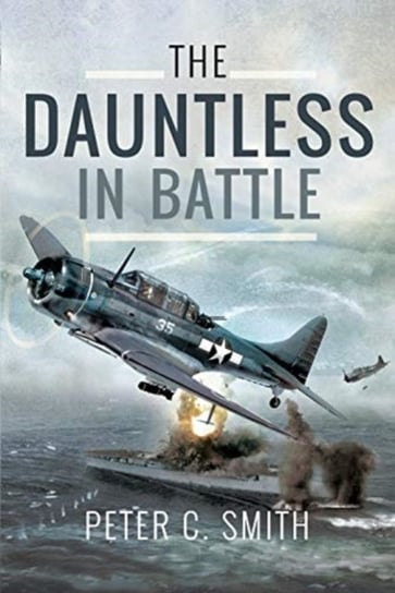 The Dauntless in Battle Smith Peter C.