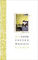 The David Foster Wallace Reader Wallace David Foster