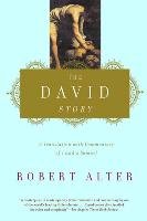 The David Story: A Translation with Commentary of 1 and 2 Samuel Alter Robert