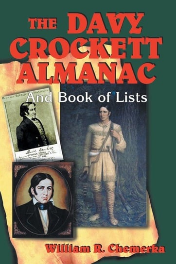 The Davy Crockett Almanac and Book of Lists Chemerka William R.