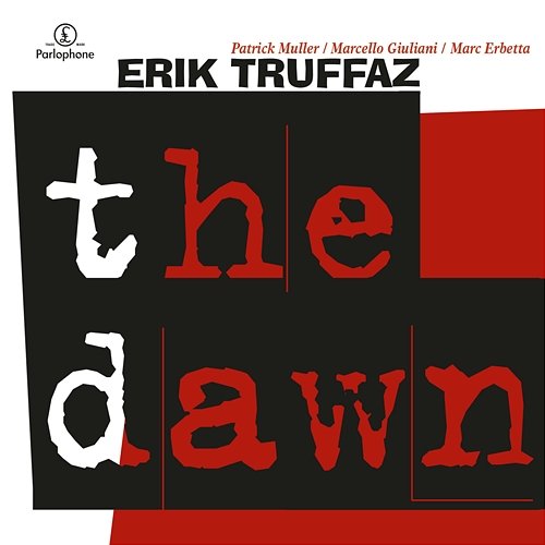 The Dawn Erik Truffaz