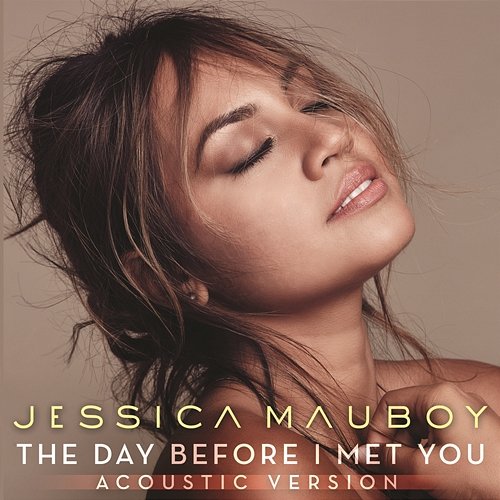 The Day Before I Met You Jessica Mauboy