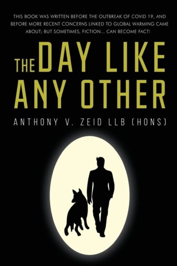 The Day Like any OTher anthony V. Zeid. Llb