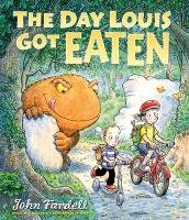 The Day Louis Got Eaten John Fardell
