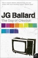 The Day of Creation Ballard J. G.