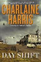 The Day Shift Harris Charlaine