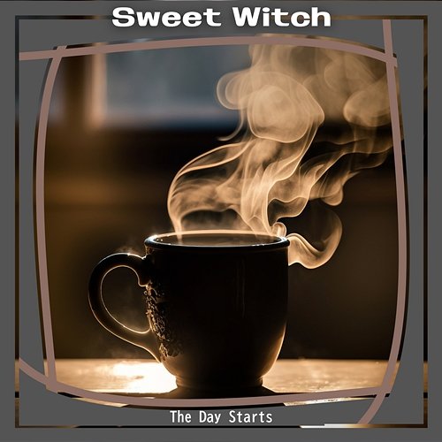 The Day Starts Sweet Witch