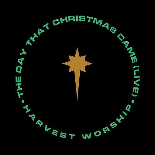 The Day That Christmas Came Harvest Worship, Influence Music