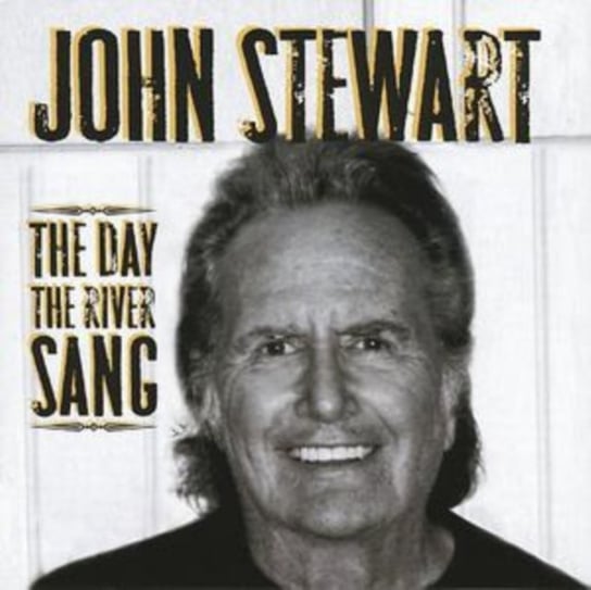The Day the River Sang John Stewart