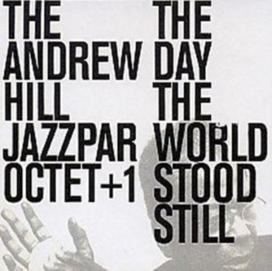 The Day The World Stood Still Hill Andrew