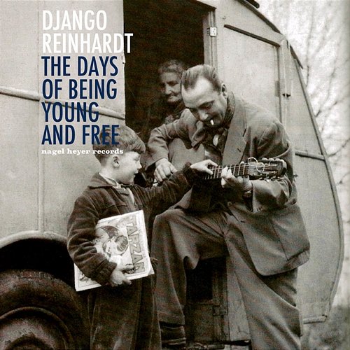 The Days of Being Young and Free Django Reinhardt