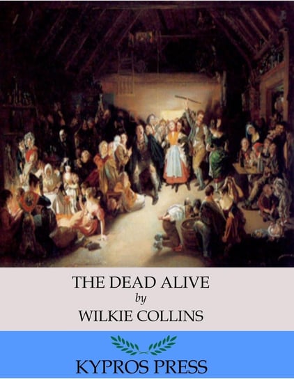 The Dead Alive Collins Wilkie