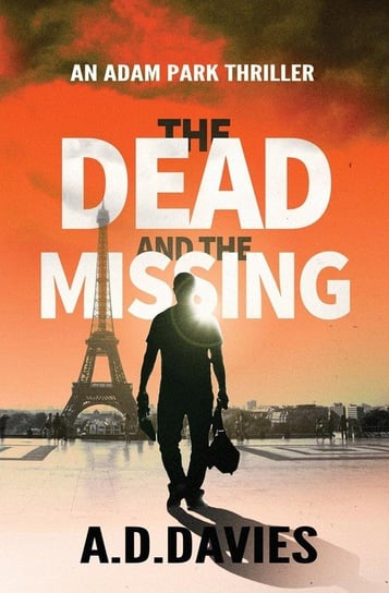 The Dead and the Missing Davies A.  D.