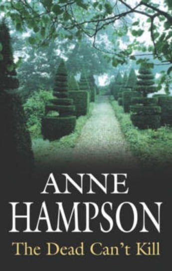 The Dead Cant Kill Anne Hampson