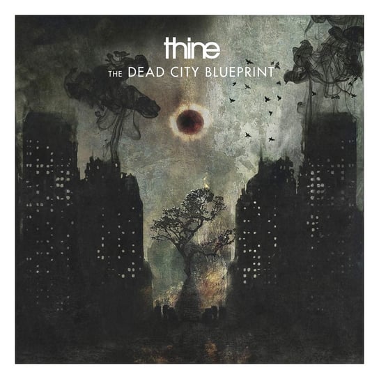 The Dead City Blueprint (Reissue) Thine